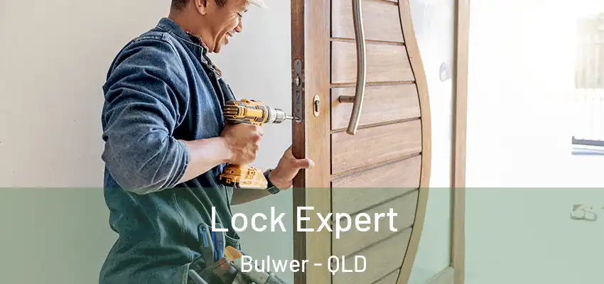 Lock Expert Bulwer - QLD