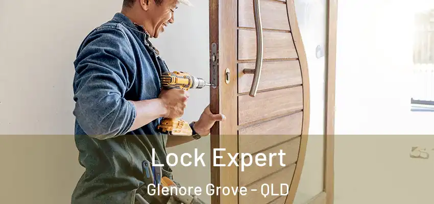  Lock Expert Glenore Grove - QLD