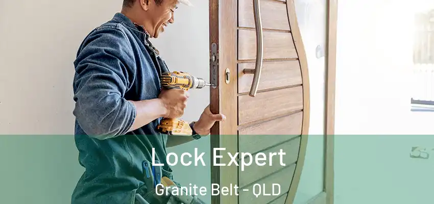 Lock Expert Granite Belt - QLD