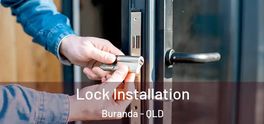  Lock Installation Buranda - QLD