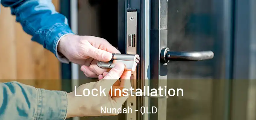  Lock Installation Nundah - QLD