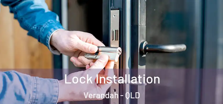  Lock Installation Verandah - QLD