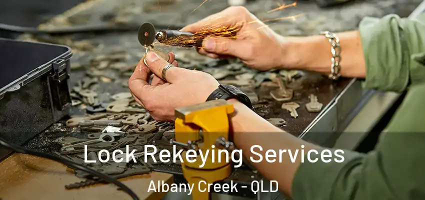 Lock Rekeying Services Albany Creek - QLD