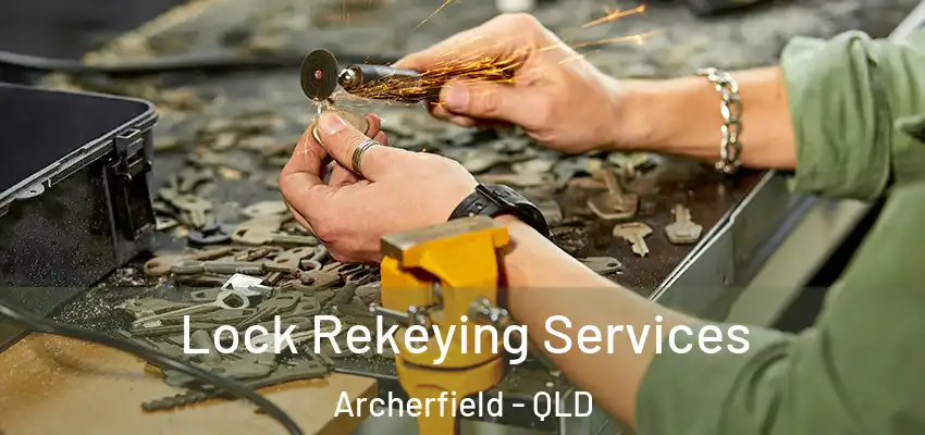  Lock Rekeying Services Archerfield - QLD