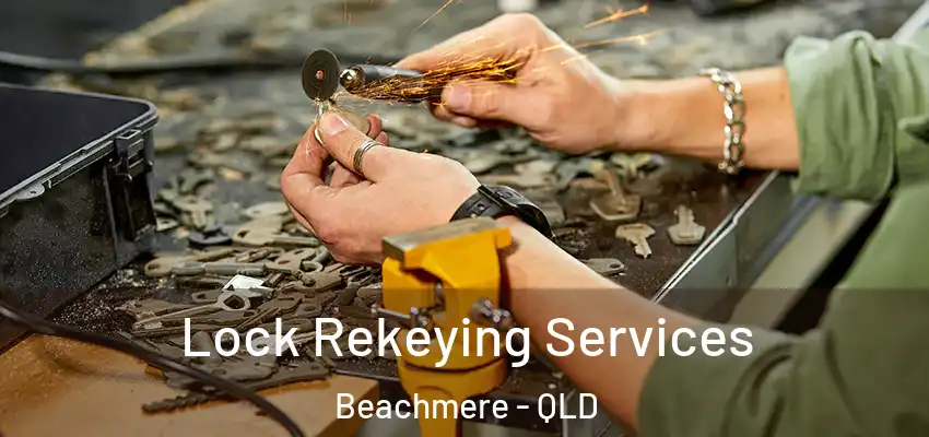Lock Rekeying Services Beachmere - QLD