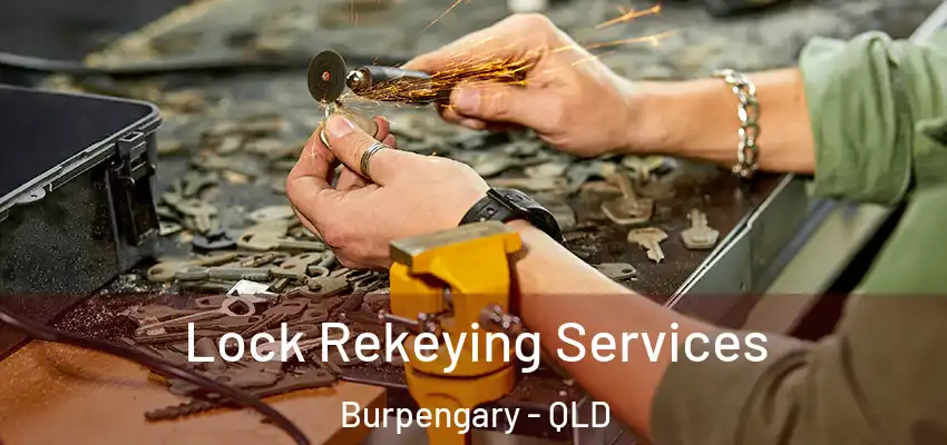 Lock Rekeying Services Burpengary - QLD