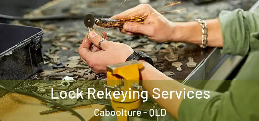 Lock Rekeying Services Caboolture - QLD