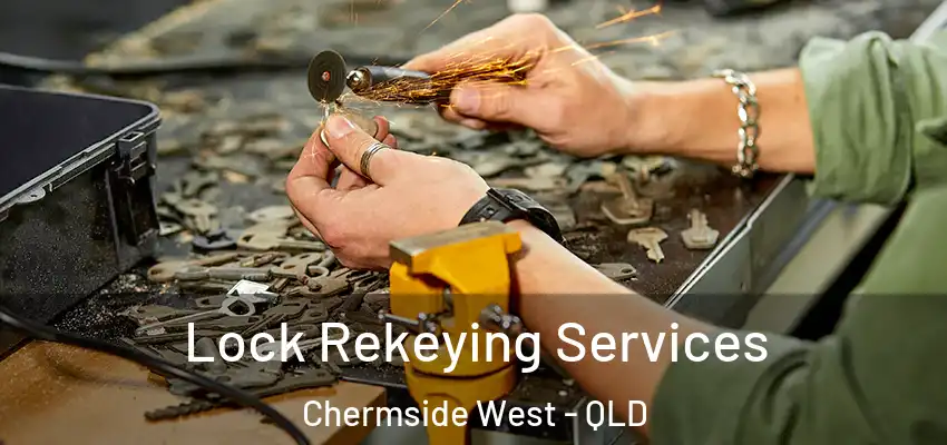  Lock Rekeying Services Chermside West - QLD