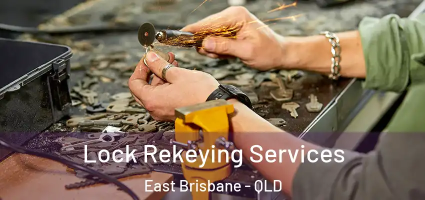 Lock Rekeying Services East Brisbane - QLD