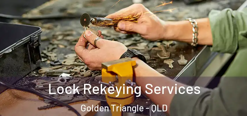 Lock Rekeying Services Golden Triangle - QLD