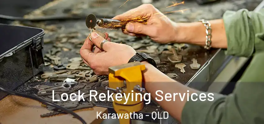 Lock Rekeying Services Karawatha - QLD
