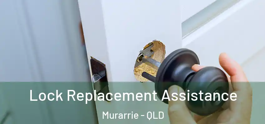  Lock Replacement Assistance Murarrie - QLD