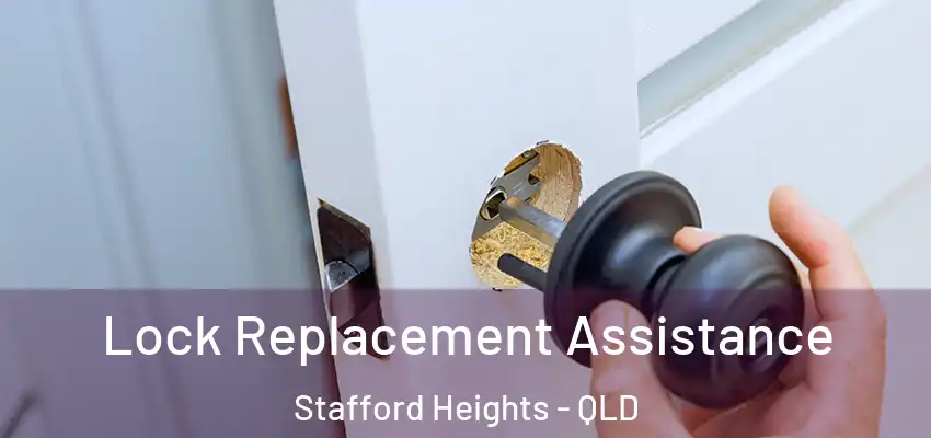 Lock Replacement Assistance Stafford Heights - QLD