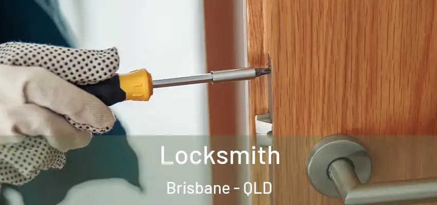 Locksmith Brisbane - QLD