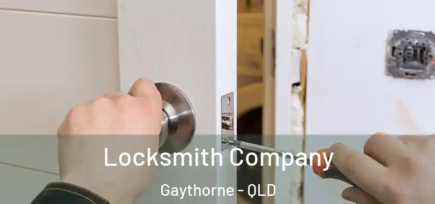  Locksmith Company Gaythorne - QLD