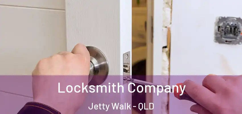  Locksmith Company Jetty Walk - QLD