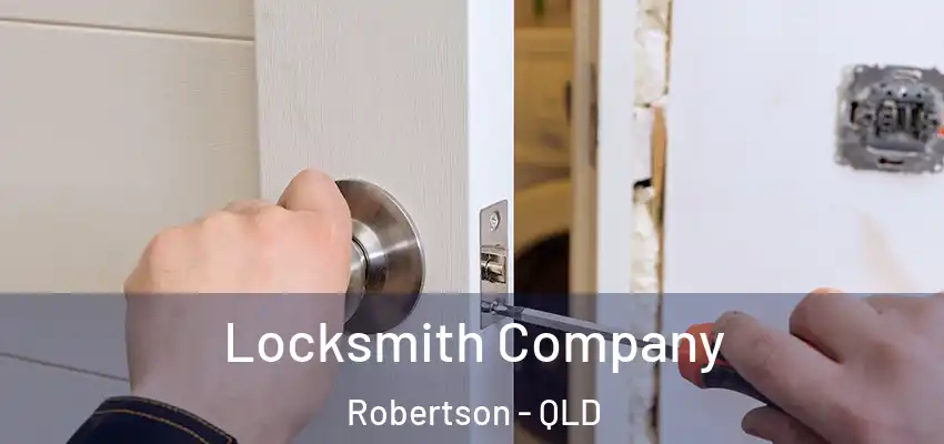 Locksmith Company Robertson - QLD