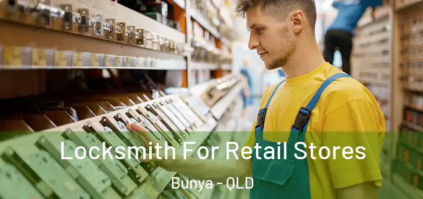 Locksmith For Retail Stores Bunya - QLD