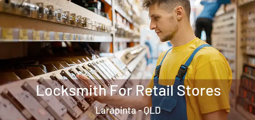 Locksmith For Retail Stores Larapinta - QLD