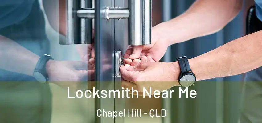  Locksmith Near Me Chapel Hill - QLD