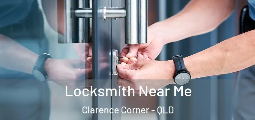 Locksmith Near Me Clarence Corner - QLD