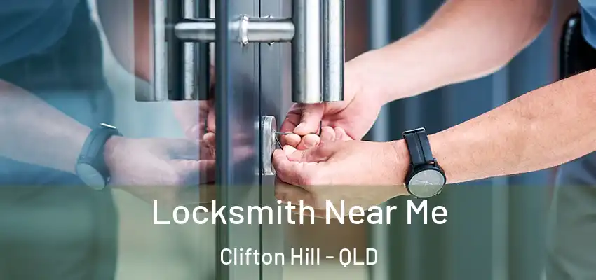 Locksmith Near Me Clifton Hill - QLD