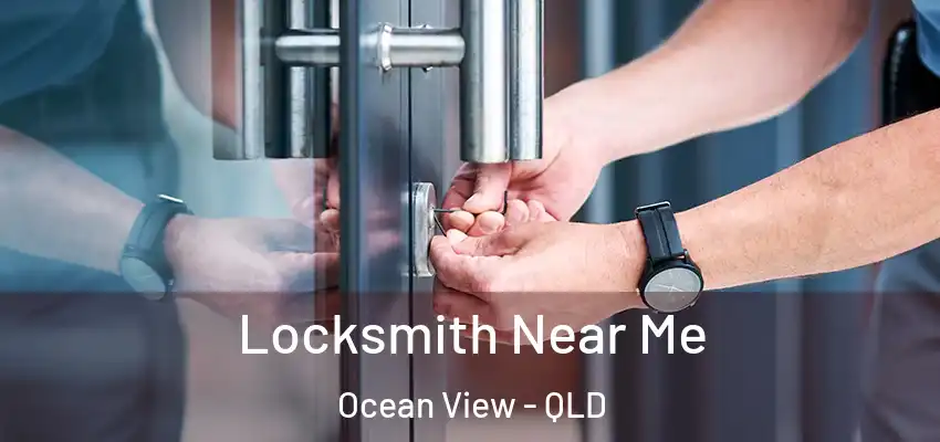  Locksmith Near Me Ocean View - QLD