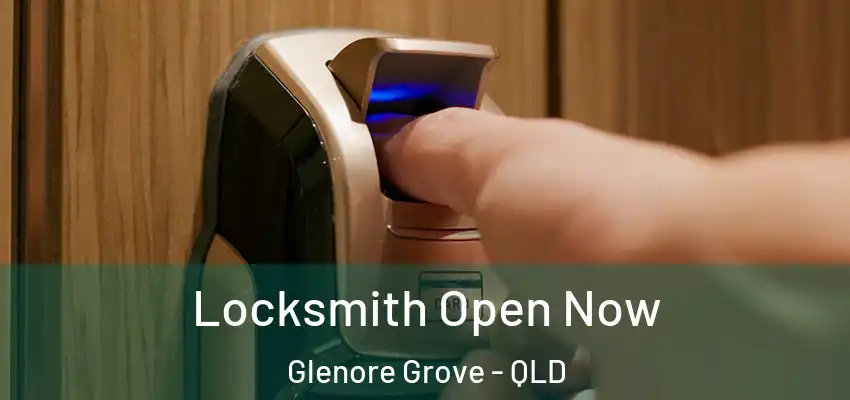 Locksmith Open Now Glenore Grove - QLD