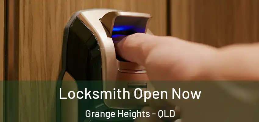 Locksmith Open Now Grange Heights - QLD