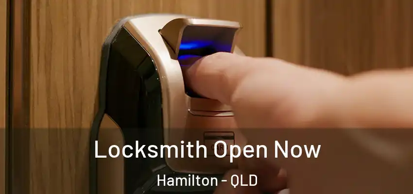 Locksmith Open Now Hamilton - QLD