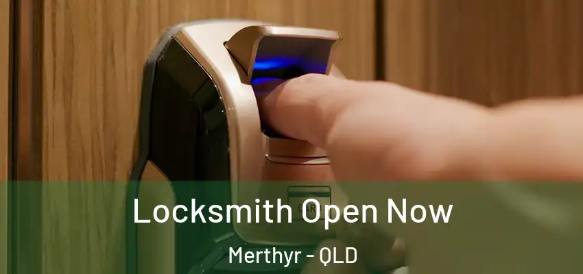  Locksmith Open Now Merthyr - QLD