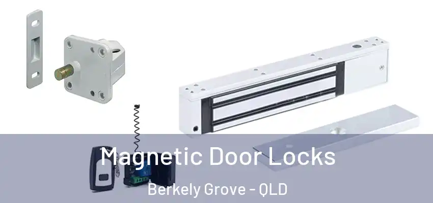  Magnetic Door Locks Berkely Grove - QLD