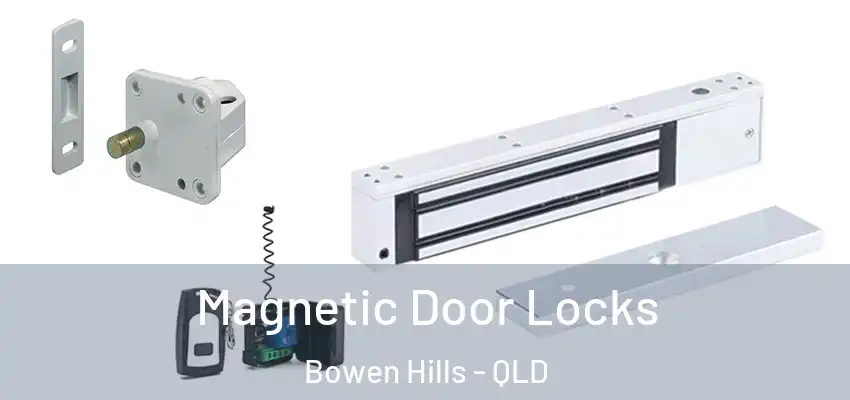 Magnetic Door Locks Bowen Hills - QLD