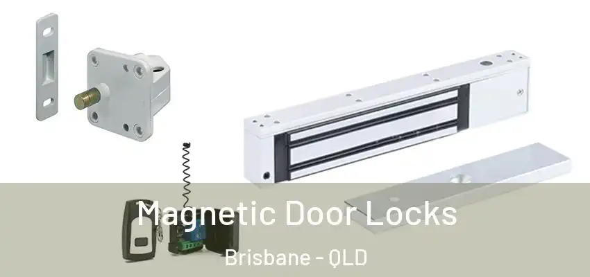 Magnetic Door Locks Brisbane - QLD