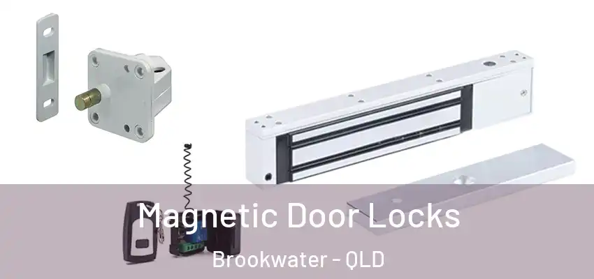 Magnetic Door Locks Brookwater - QLD
