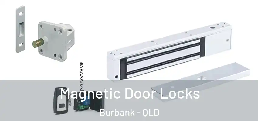  Magnetic Door Locks Burbank - QLD