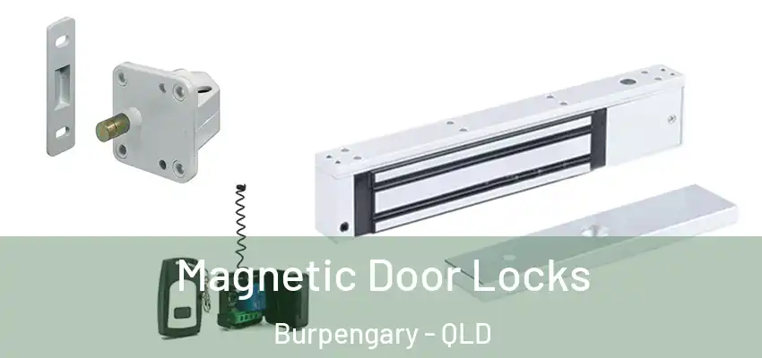 Magnetic Door Locks Burpengary - QLD