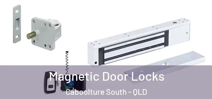  Magnetic Door Locks Caboolture South - QLD