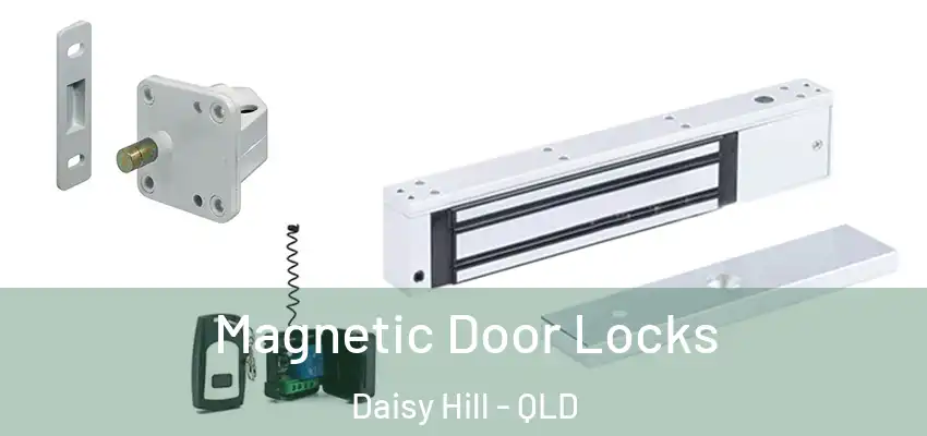 Magnetic Door Locks Daisy Hill - QLD