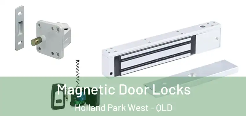 Magnetic Door Locks Holland Park West - QLD