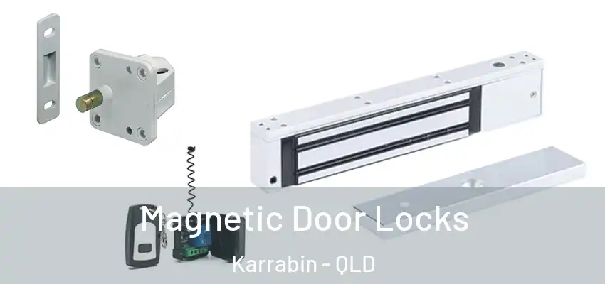 Magnetic Door Locks Karrabin - QLD
