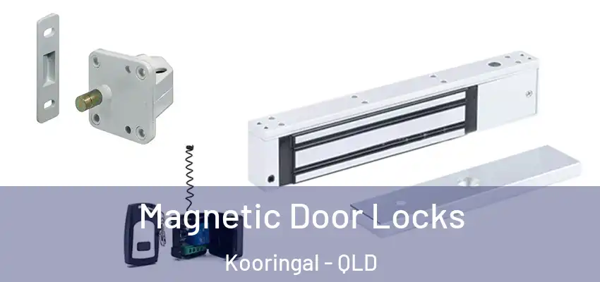 Magnetic Door Locks Kooringal - QLD