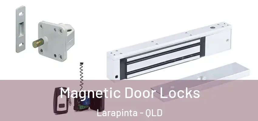 Magnetic Door Locks Larapinta - QLD
