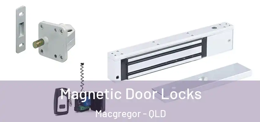  Magnetic Door Locks Macgregor - QLD