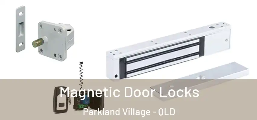  Magnetic Door Locks Parkland Village - QLD