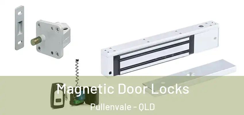  Magnetic Door Locks Pullenvale - QLD