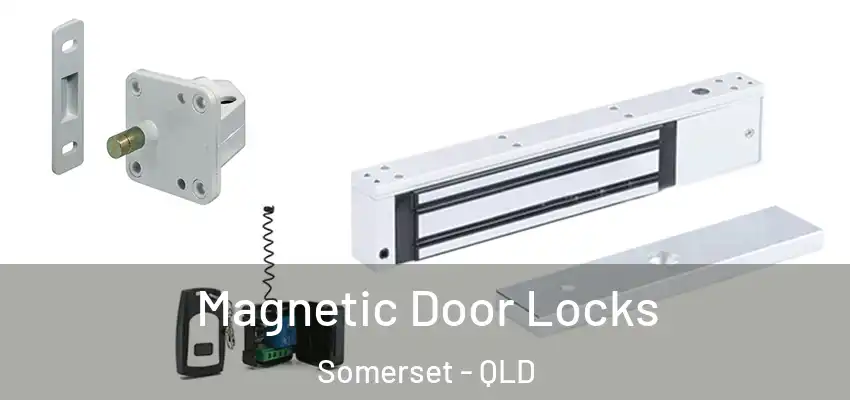 Magnetic Door Locks Somerset - QLD