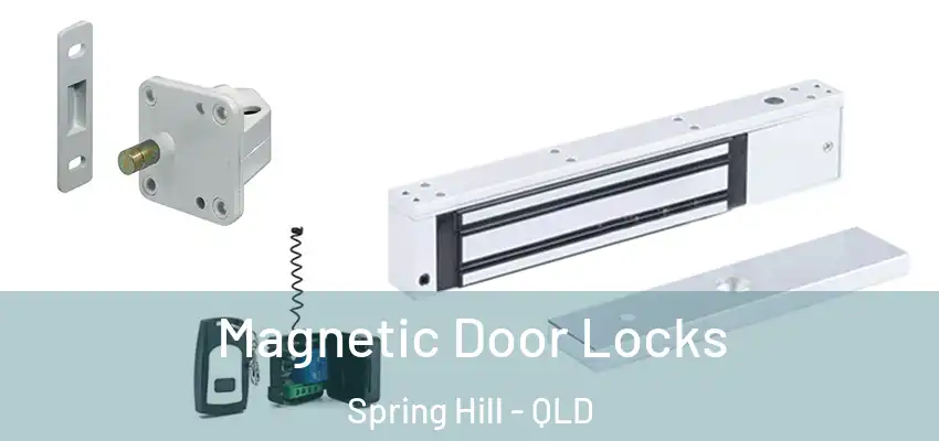 Magnetic Door Locks Spring Hill - QLD