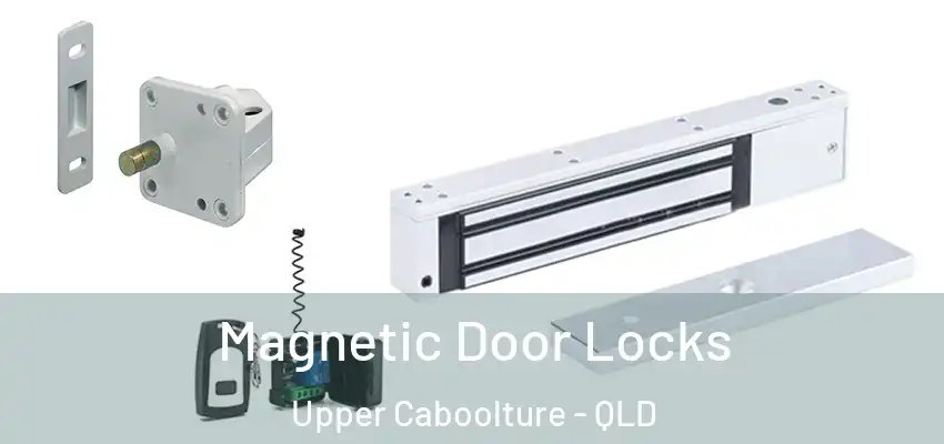 Magnetic Door Locks Upper Caboolture - QLD
