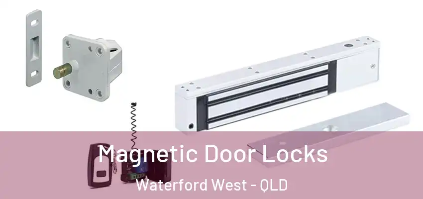 Magnetic Door Locks Waterford West - QLD